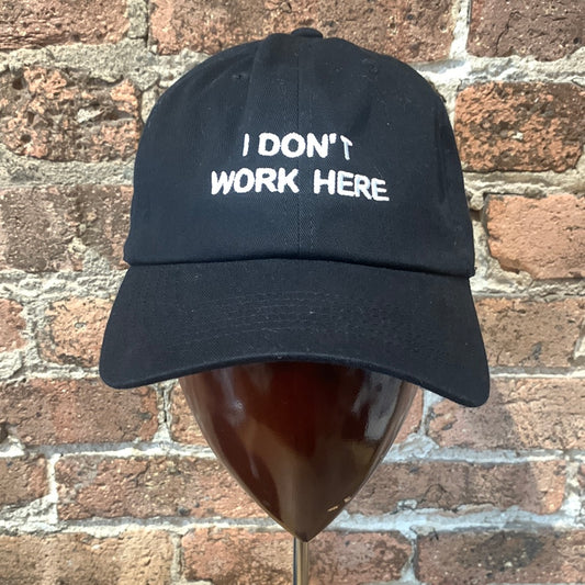 Dad Cap - I Don't Work Here