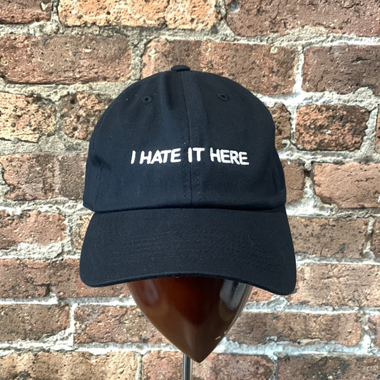Dad Cap - I Hate It Here